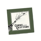 Twisted Wares Funny Napkins Boutique Cocktail Napkins - Perfect for any Celebrations 5"X5" (20 Pack) (CORKS ARE FOR QUITTERS)