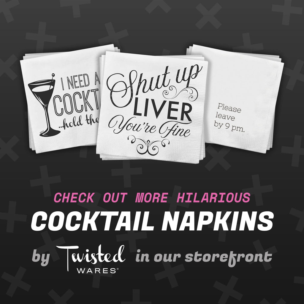 Twisted Wares - Funny Cocktail Napkins - WELCOME TO THE SHITSHOW - Boutique Cocktail Napkins - Perfect for any Celebrations 5"X5" (50 Pack)