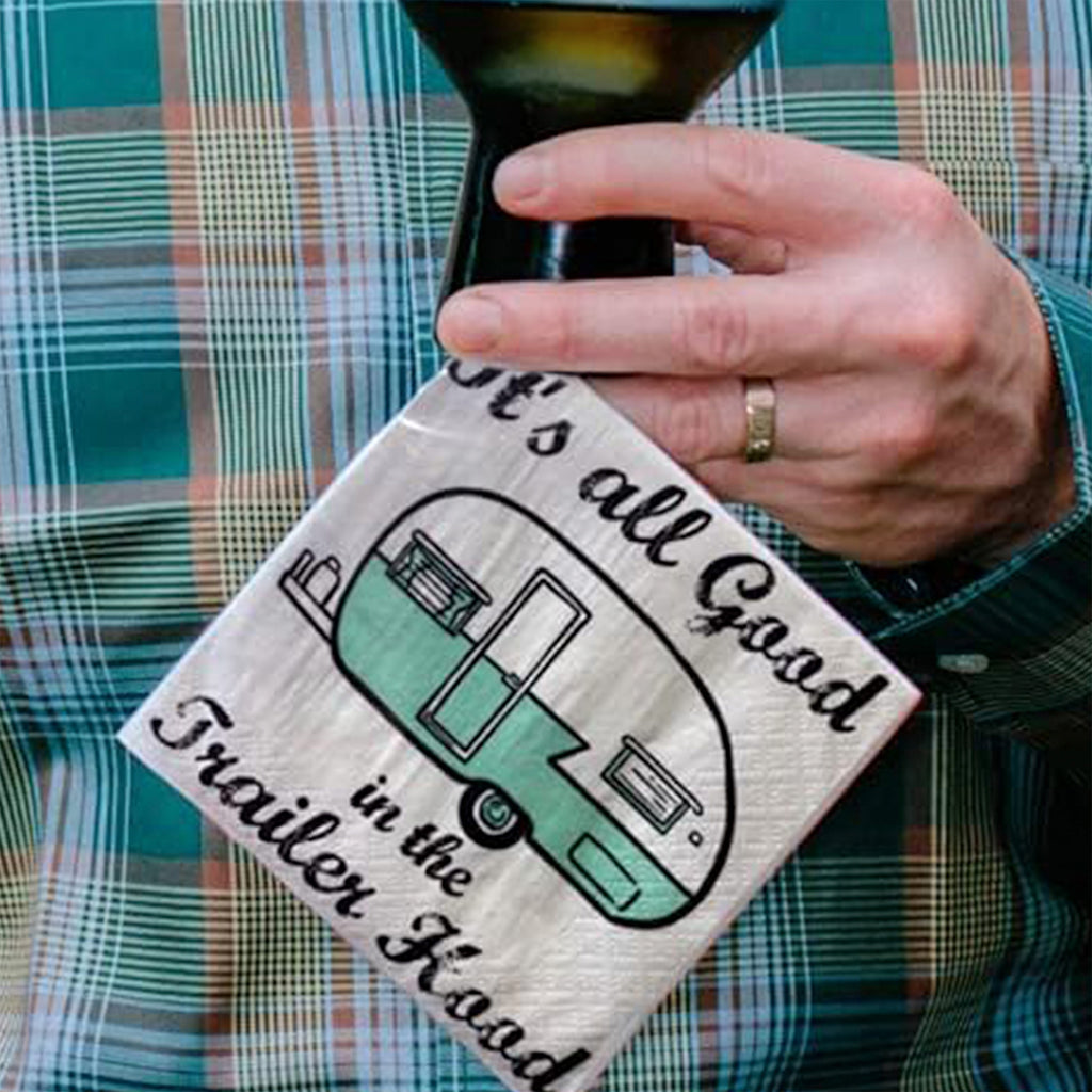 Funny Party Napkins | Sarcastic Humor | ALL GOOD IN THE TRAILER