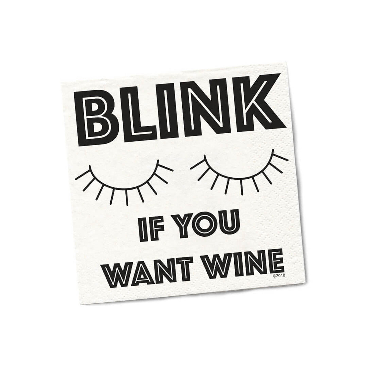 Blink If You Want Wine