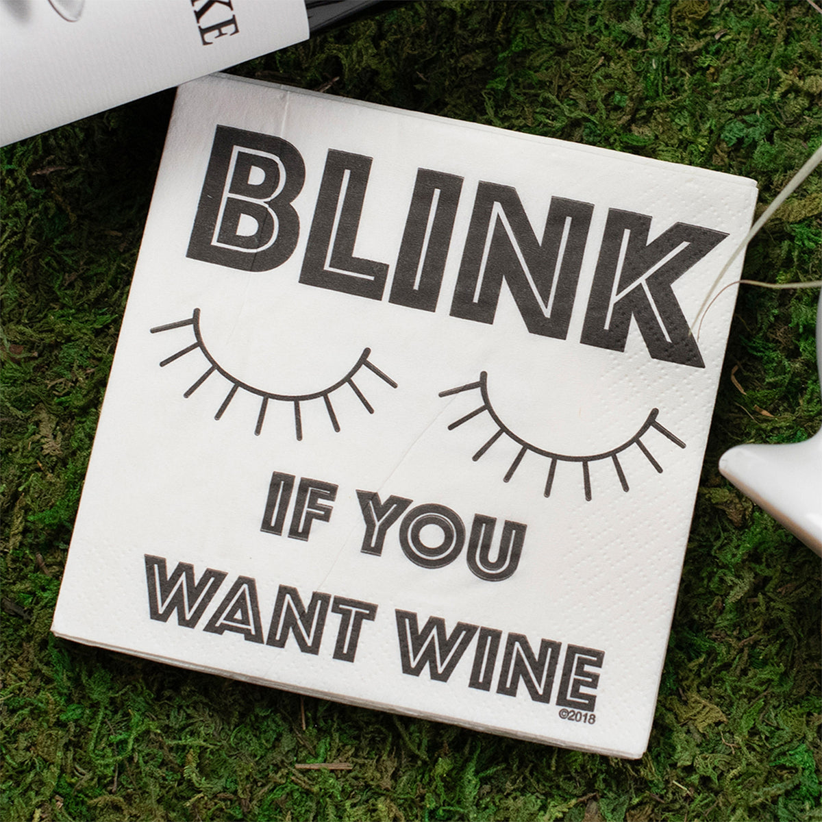 Blink If You Want Wine