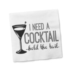 Funny Cocktail Napkins | Sarcastic Humor | I NEED A COCKTAIL