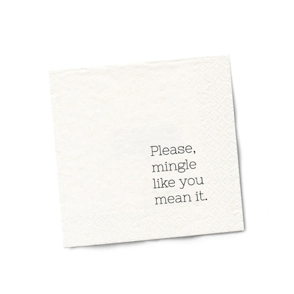 Please Mingle Like You Mean It