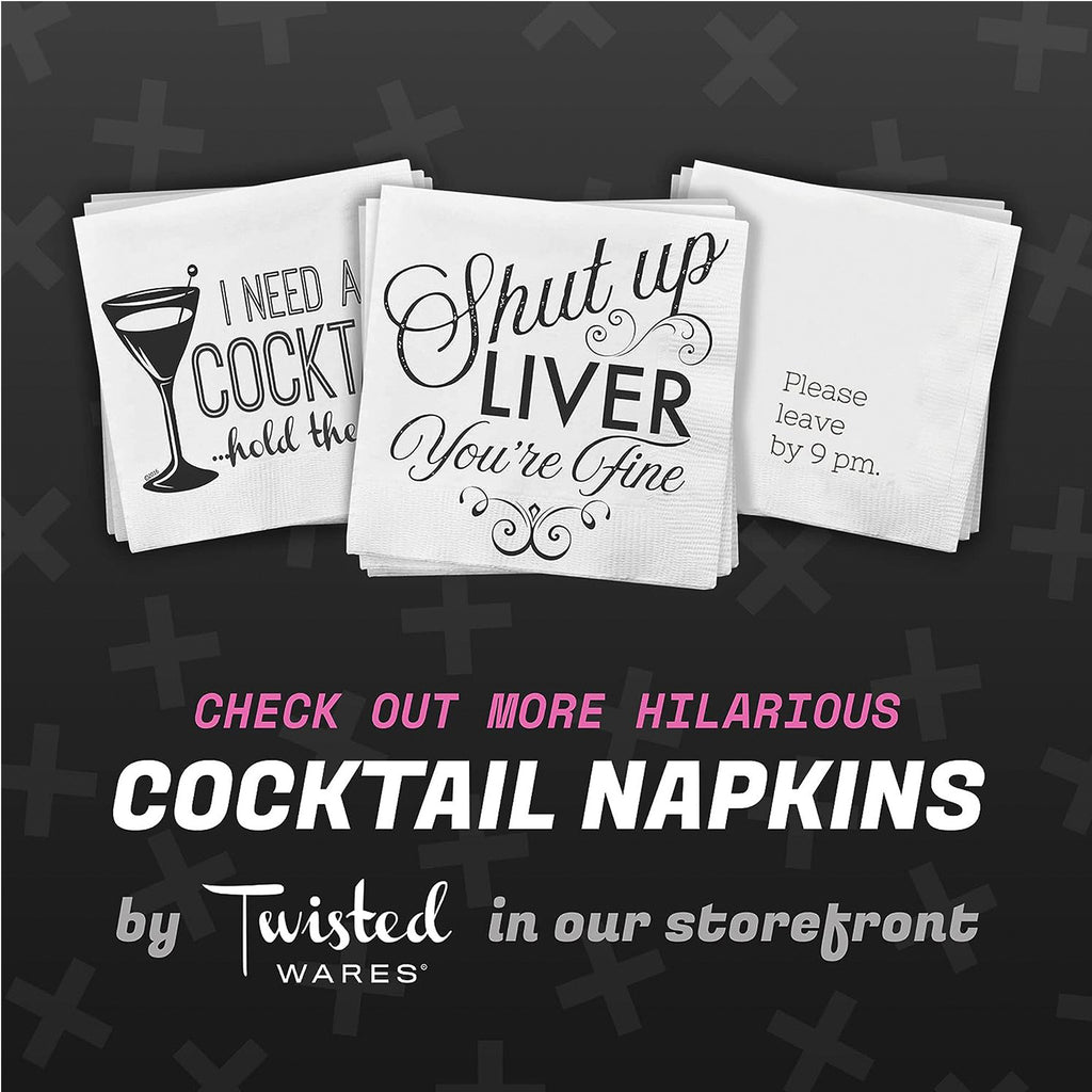 Funny Cocktail Napkins | Sarcastic Humor | SHUT UP LIVER YOU’RE FINE
