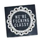 Twisted Wares Funny Cocktail Napkins – We’re F’cking Classy