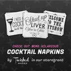 Twisted Wares Funny Cocktail Napkins – We’re F’cking Classy